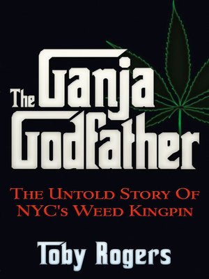 cover image of The Ganja Godfather
